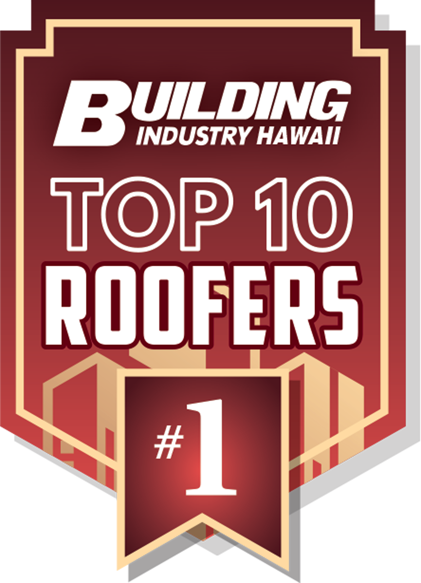 Top 1 Roofer 2024, Building Industry Hawaii